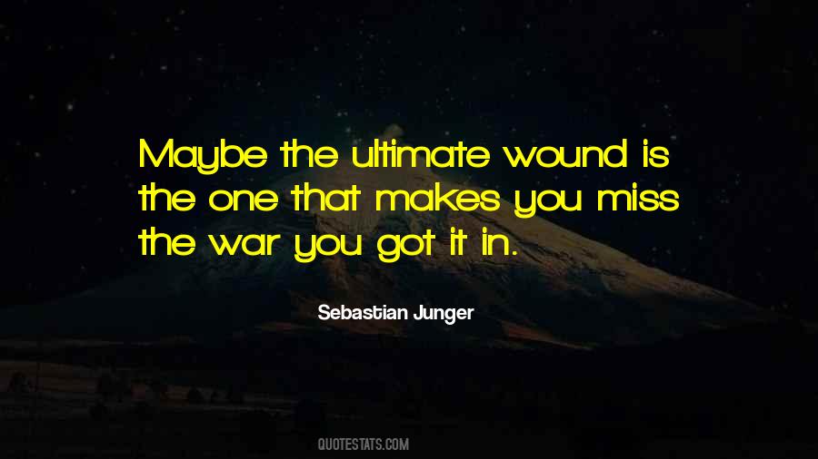 War Sebastian Junger Quotes #785879