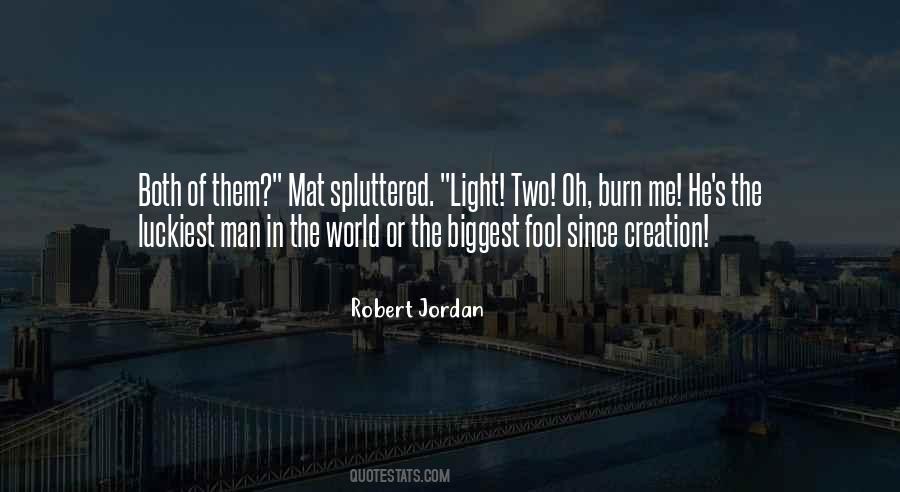 Man In The World Quotes #1085700