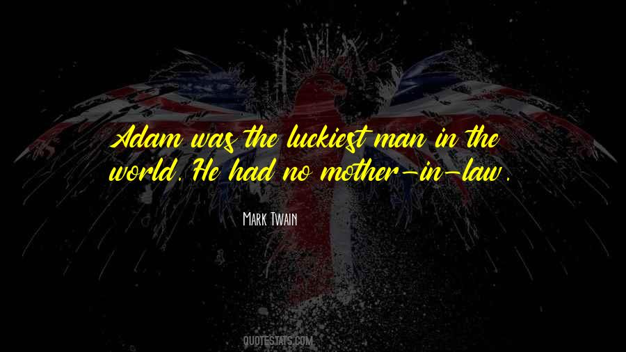 Man In The World Quotes #1236581