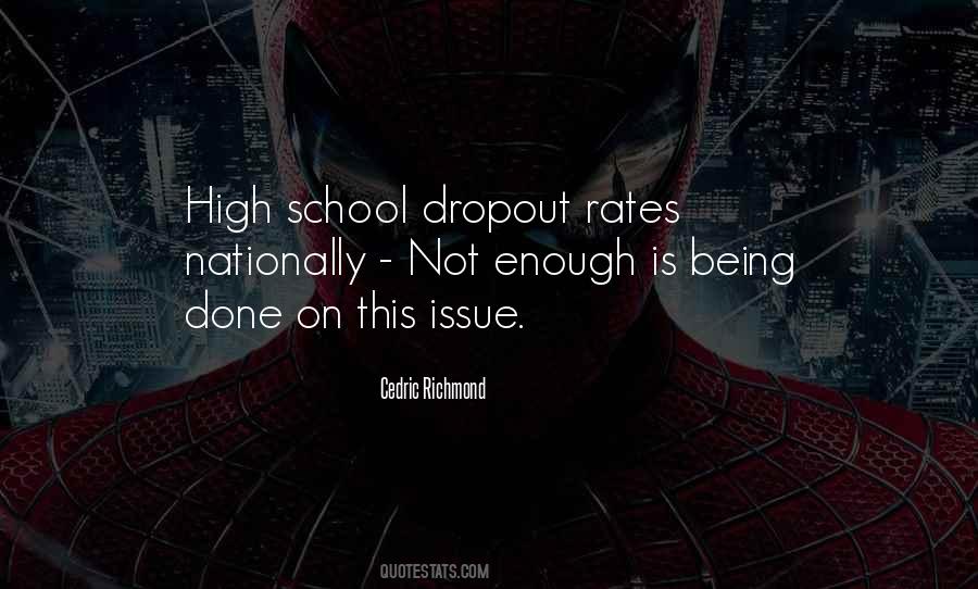 A High School Dropout Quotes #1461586