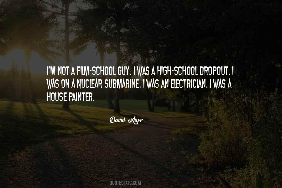 A High School Dropout Quotes #1538754