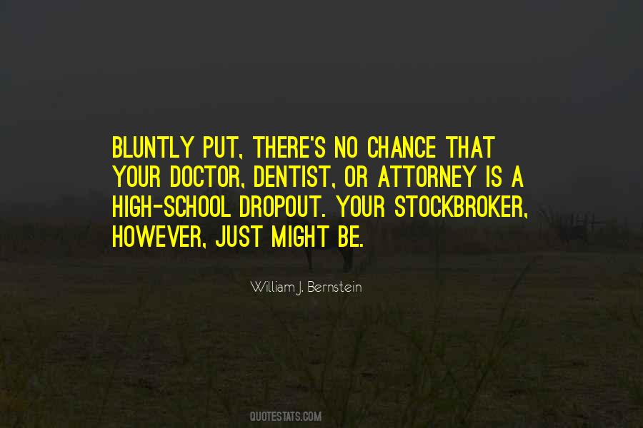 A High School Dropout Quotes #527719