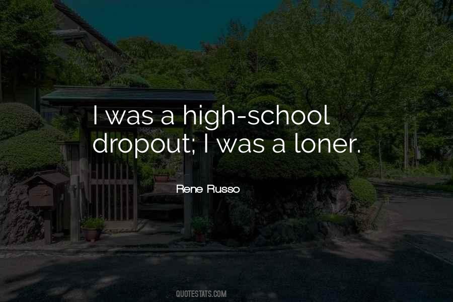 A High School Dropout Quotes #62796