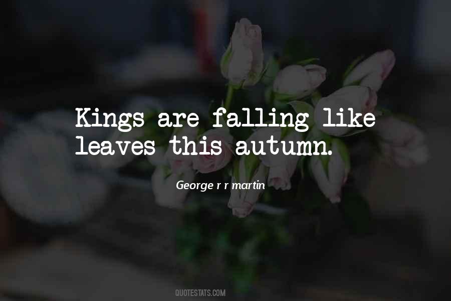 Quotes About Kings Falling #1518138