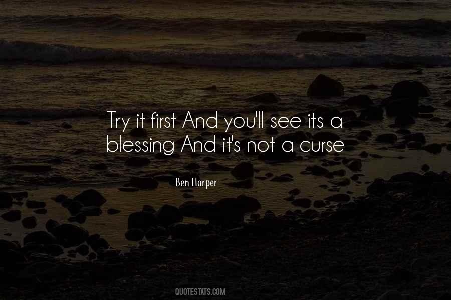 Curse And Blessing Quotes #1759987