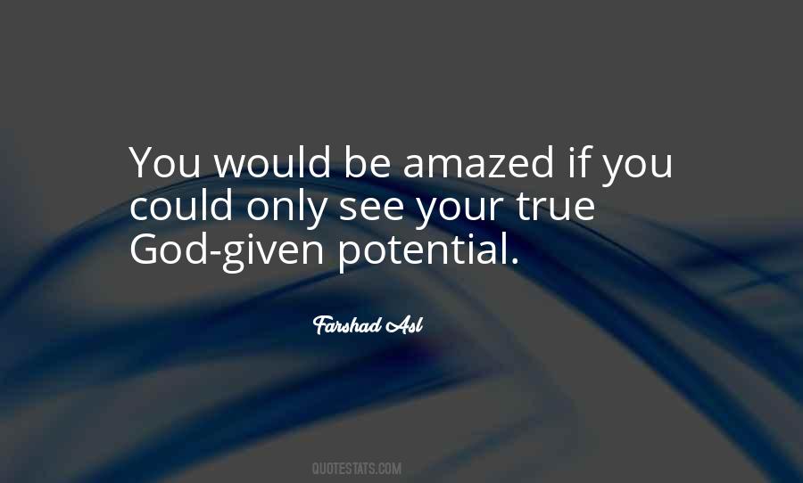 Your Potential In Life Quotes #1654155