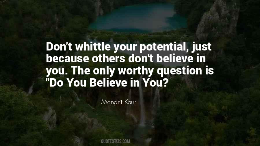 Your Potential In Life Quotes #1744477