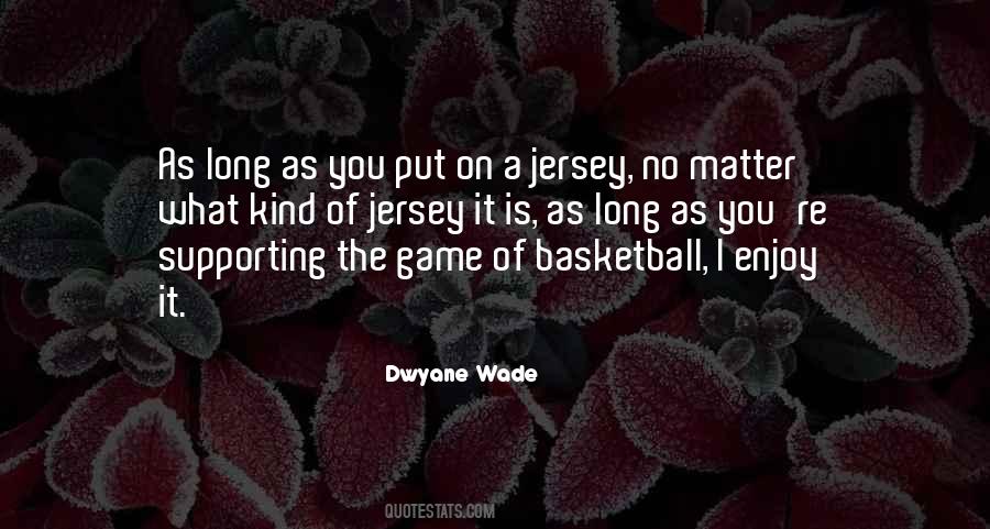Game Of Basketball Quotes #1070439