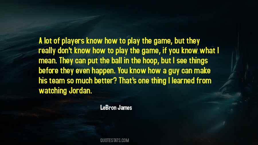 Game Of Basketball Quotes #1147568