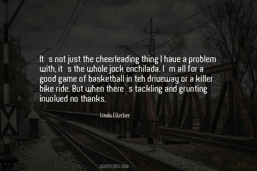 Game Of Basketball Quotes #1329217