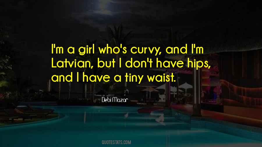 Curvy Hips Quotes #943556