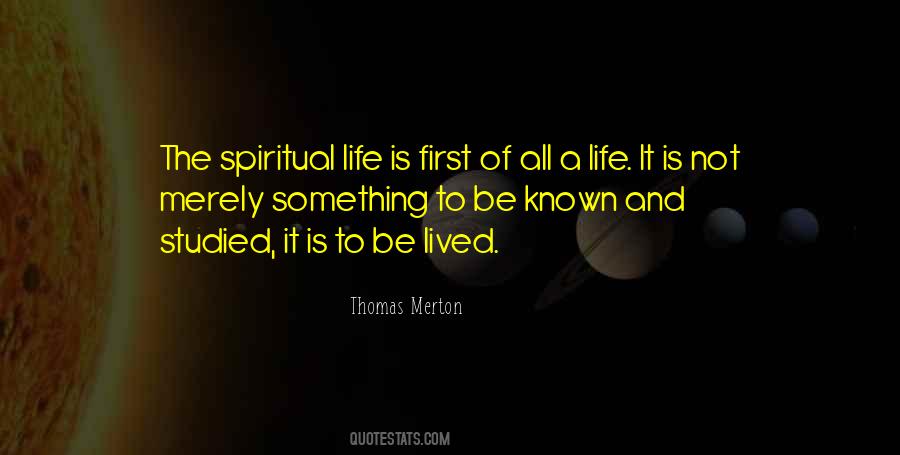 Life Is To Be Lived Quotes #394700