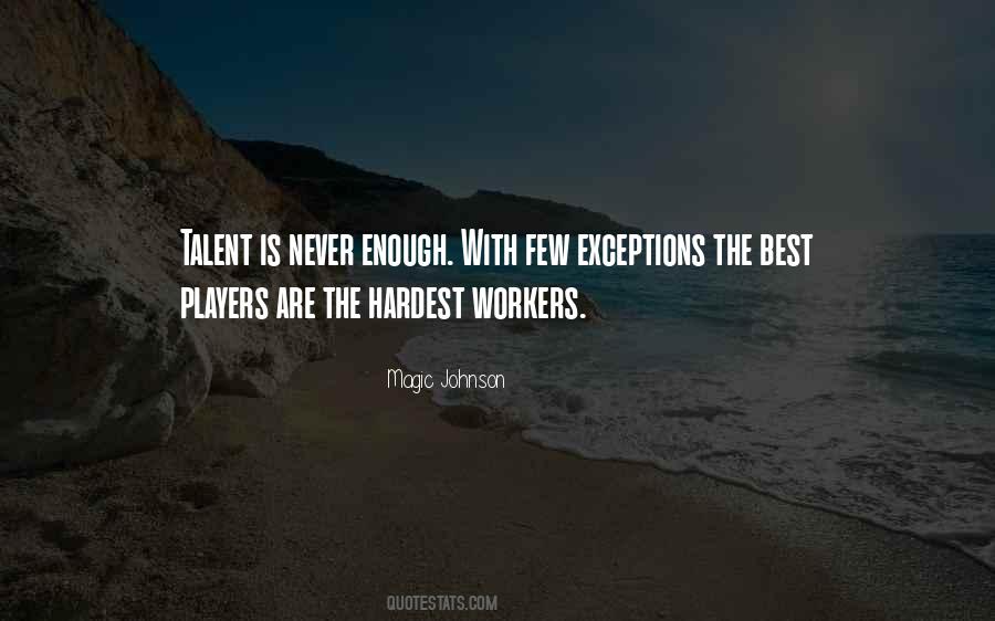 Hardest Workers Quotes #1823702