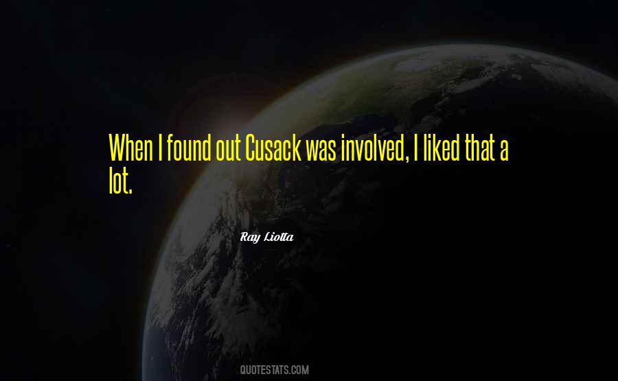 Cusack Quotes #1863730