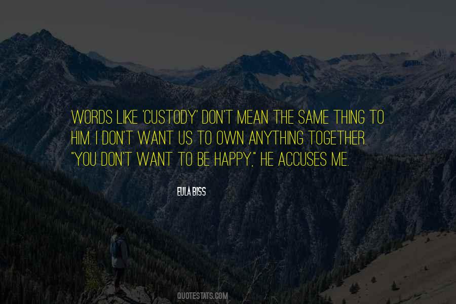 Custody Quotes #376395