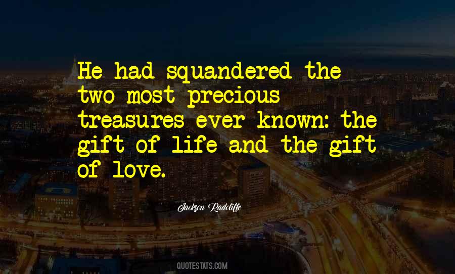 Precious Gift Of Life Quotes #515780