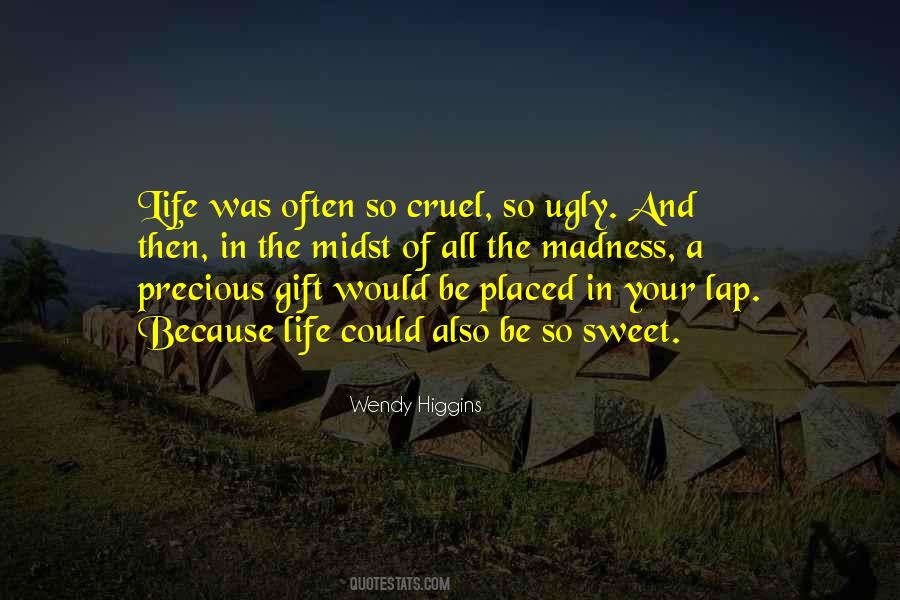 Precious Gift Of Life Quotes #778484