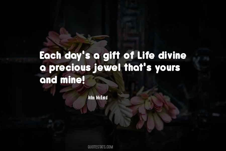 Precious Gift Of Life Quotes #938563