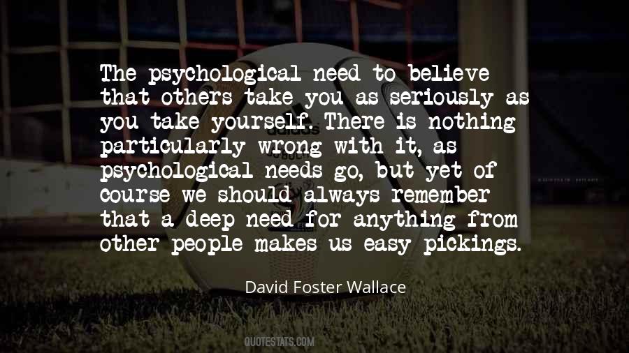 Psychological Needs Quotes #939249
