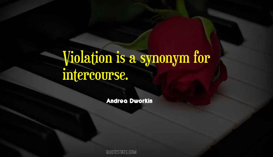 Intercourse Andrea Dworkin Quotes #1028937