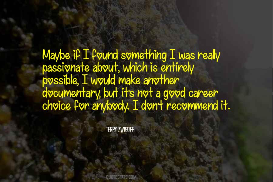 Good Career Quotes #1517291