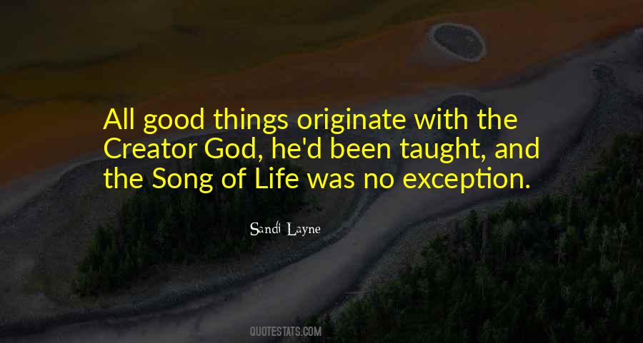 Song Of Life Quotes #296625