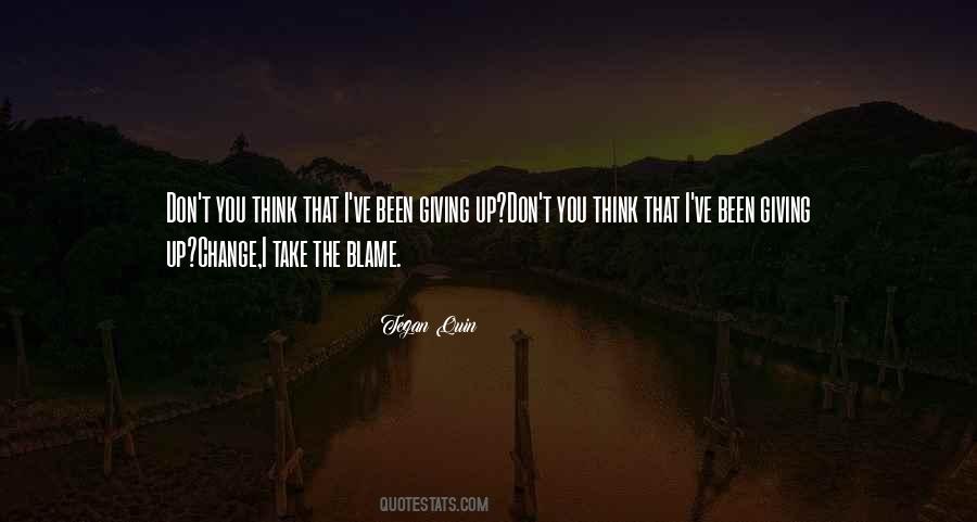 I Ll Take All The Blame Quotes #1067890