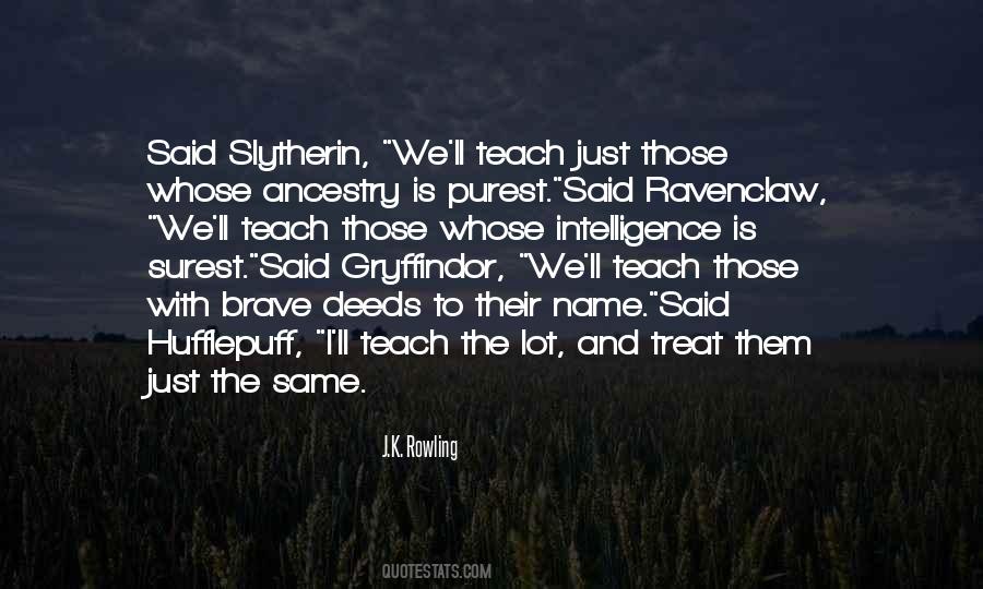 Gryffindor Vs Slytherin Quotes #1277132