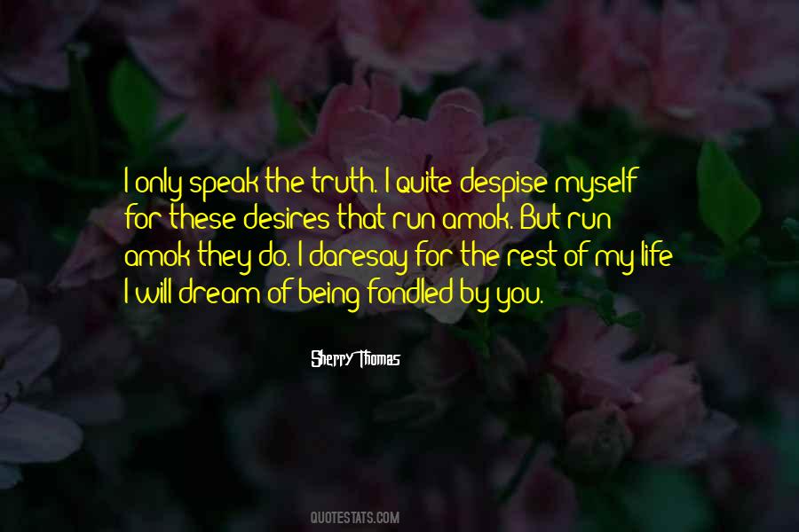 Speak My Truth Quotes #330645