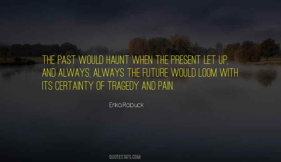 Quotes About The Past And Present #67456