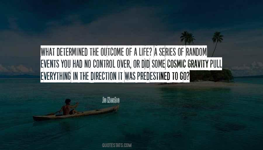 Everything Is Predestined Quotes #1221814