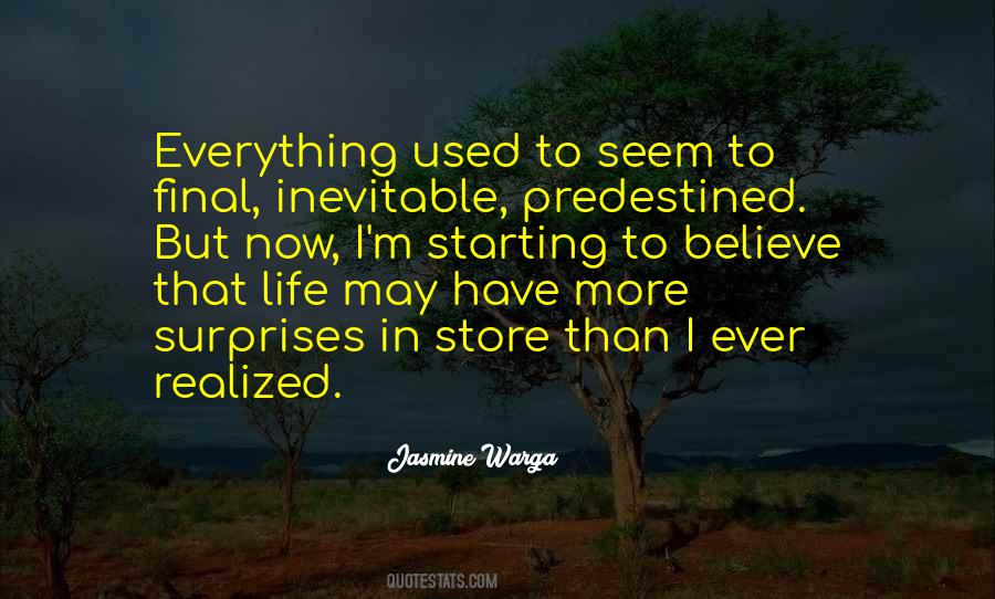 Everything Is Predestined Quotes #568591