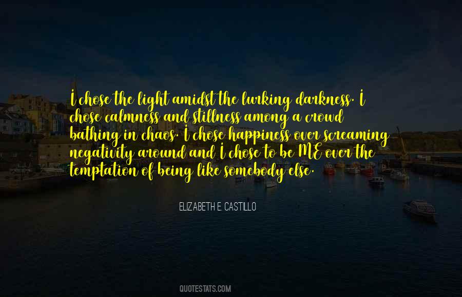 Darkness Amidst Quotes #1095259