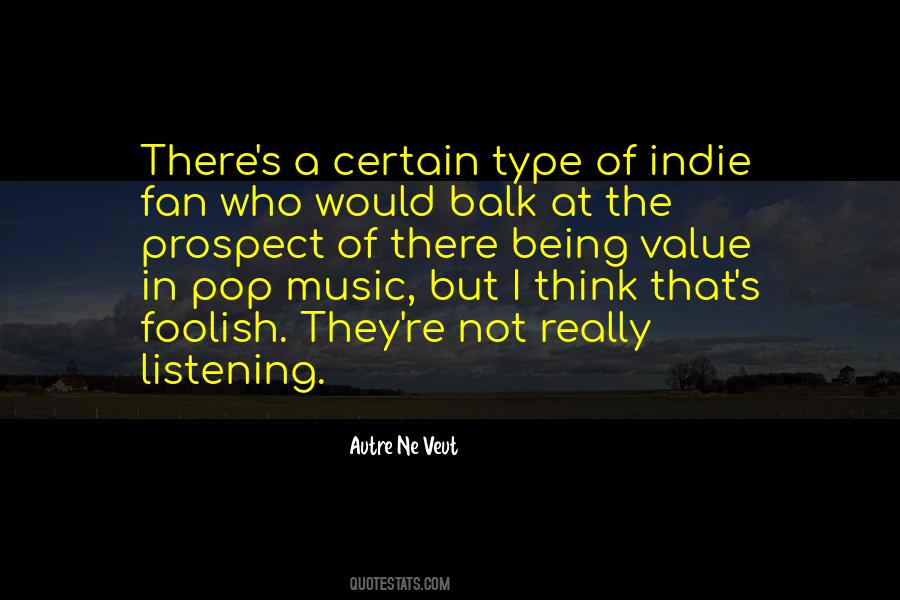 Being Indie Quotes #312594