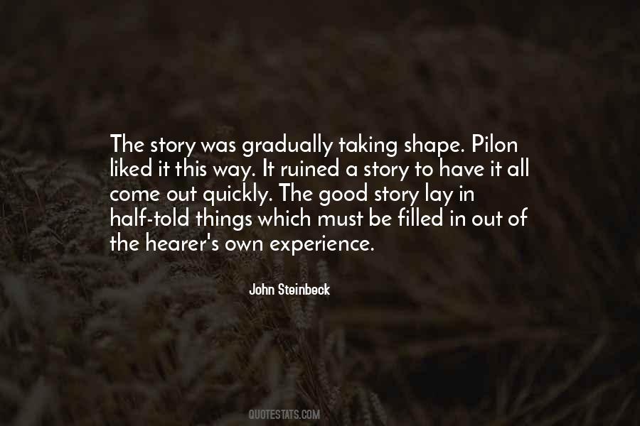 Half The Story Quotes #1313929
