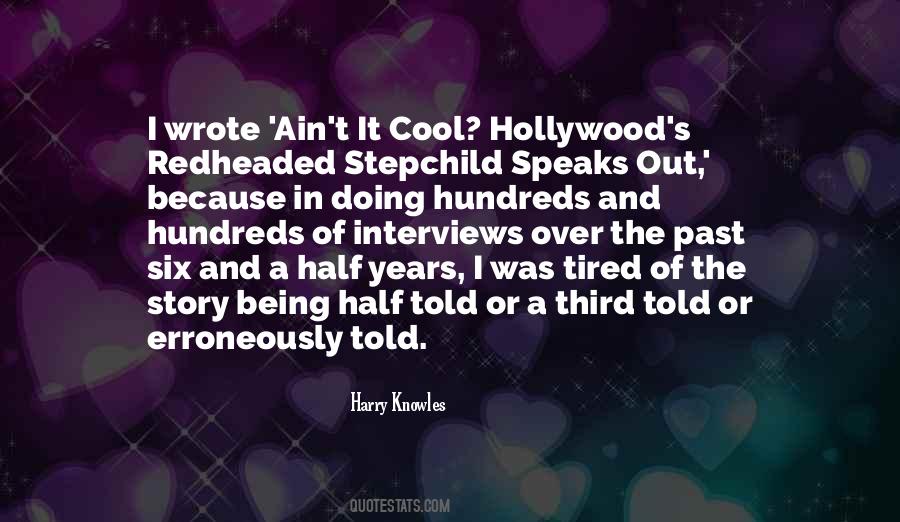 Half The Story Quotes #1336377
