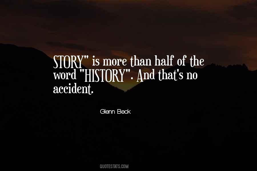 Half The Story Quotes #171125