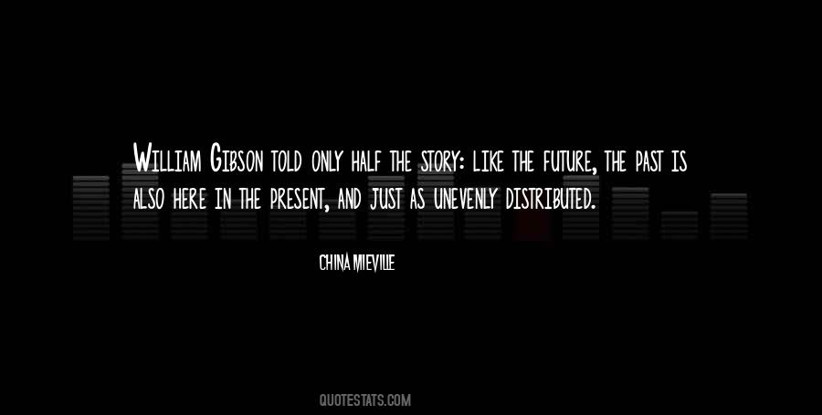 Half The Story Quotes #1763781