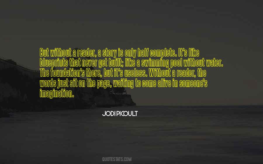 Half The Story Quotes #1806546