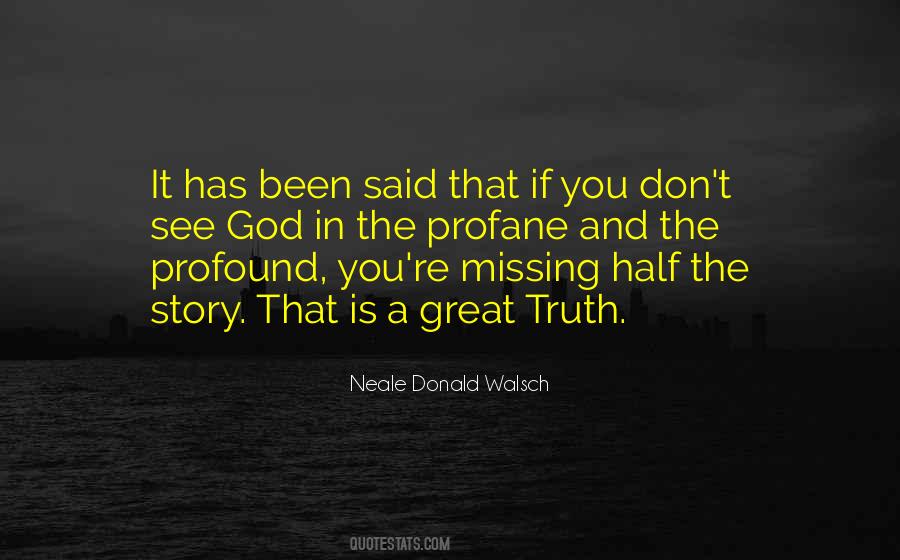 Half The Story Quotes #292680