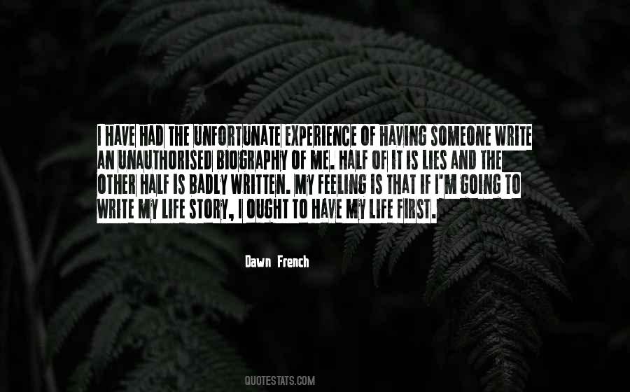 Half The Story Quotes #322275