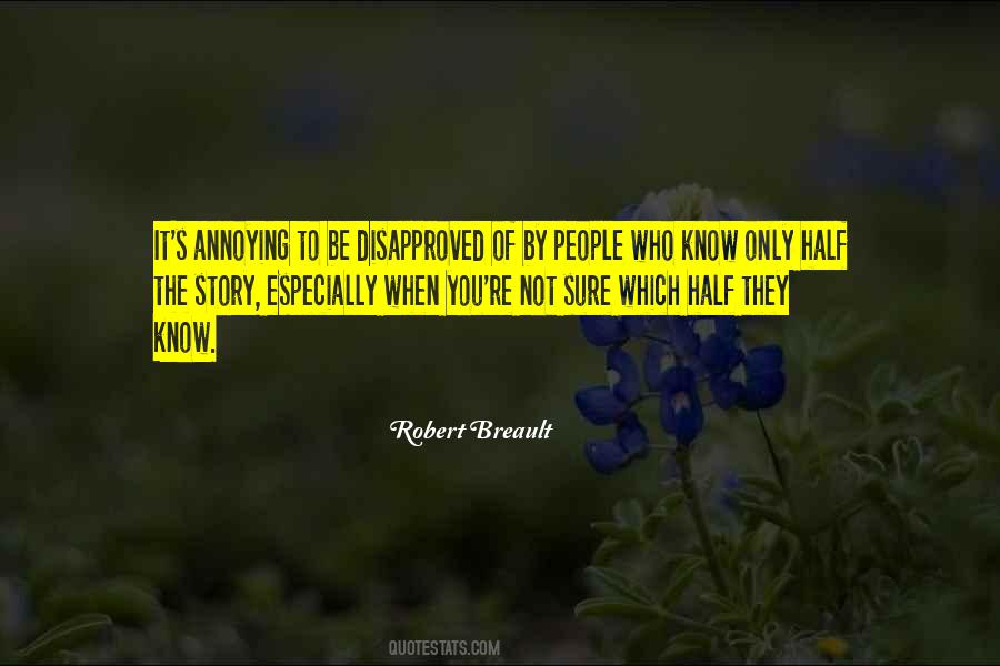 Half The Story Quotes #413086