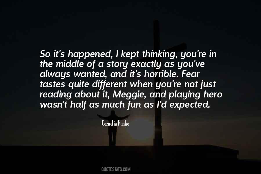 Half The Story Quotes #414859