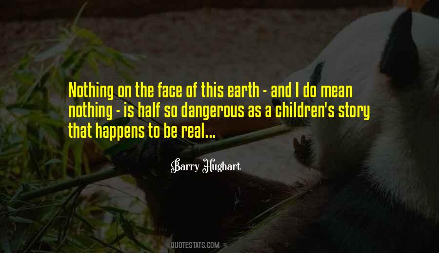 Half The Story Quotes #810872