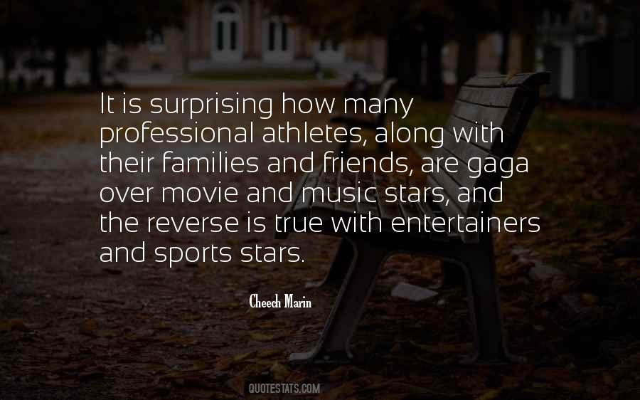 Entertainers And Athletes Quotes #1837407