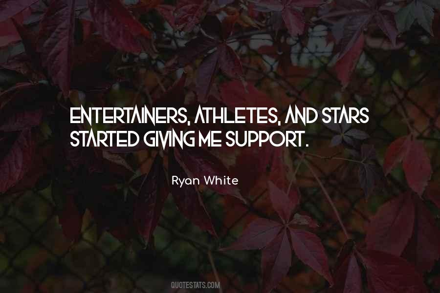 Entertainers And Athletes Quotes #816081