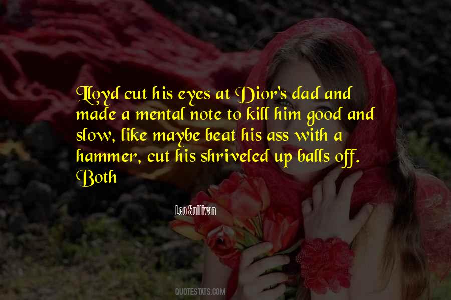 Cut Him Off Quotes #110631