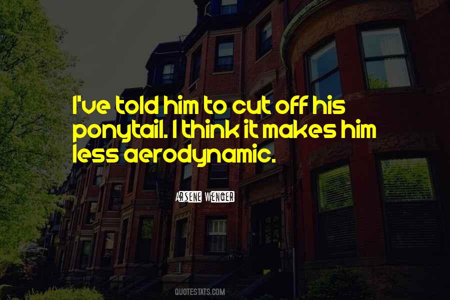 Cut It Off Quotes #132889