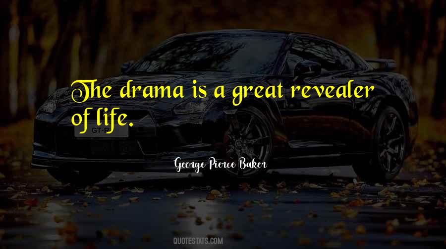 Drama Of Life Quotes #642630