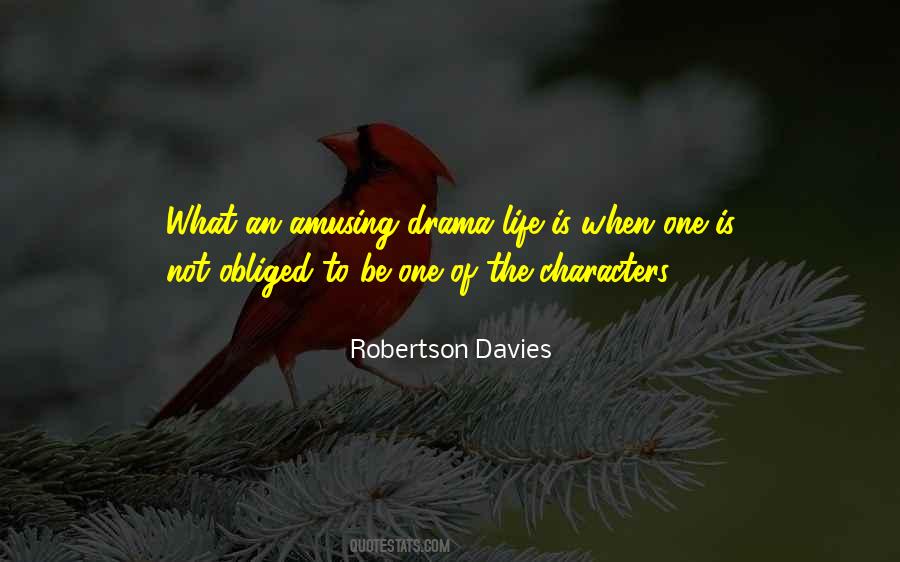 Drama Of Life Quotes #663238